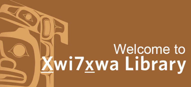 welcome to Xwi7xwa library graphic 